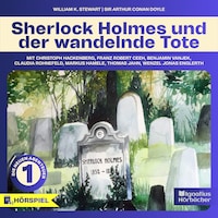 Die neuen Abenteuer, Folge 1: Sherlock Holmes und der wandelnde Tote