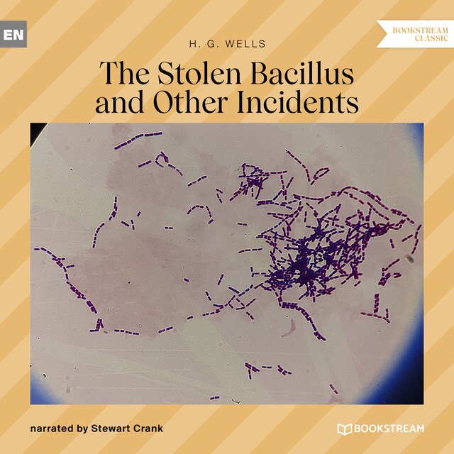 Boekomslag van The Stolen Bacillus and Other Incidents (Unabridged)