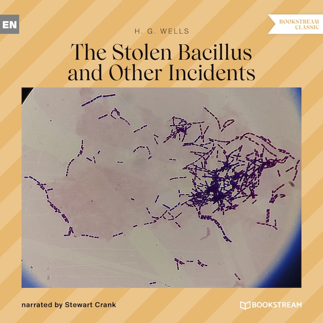 Okładka książki dla The Stolen Bacillus and Other Incidents (Unabridged)