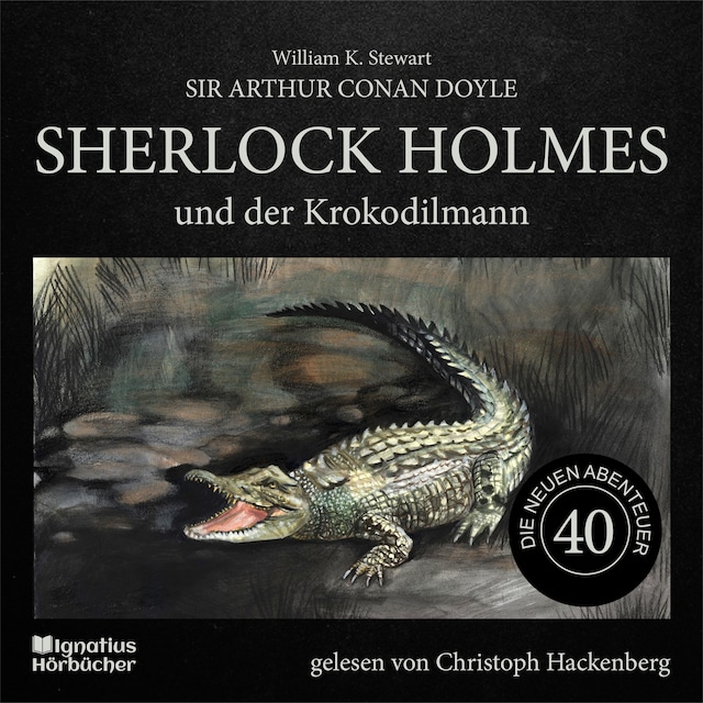 Book cover for Sherlock Holmes und der Krokodilmann (Die neuen Abenteuer, Folge 40)