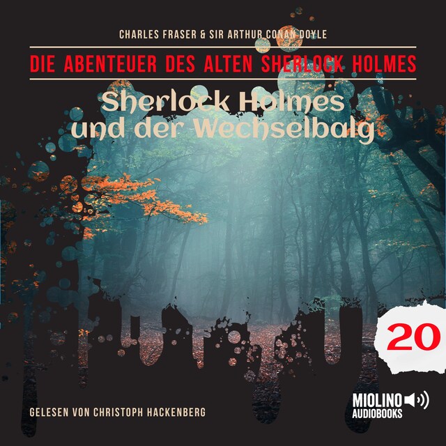 Book cover for Sherlock Holmes und der Wechselbalg (Die Abenteuer des alten Sherlock Holmes, Folge 20)