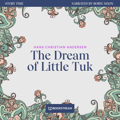 The Dream of Little Tuk - Story Time, Episode 64