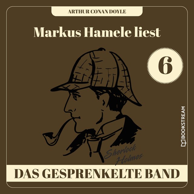 Kirjankansi teokselle Das gesprenkelte Band - Markus Hamele liest Sherlock Holmes, Folge 6 (Ungekürzt)