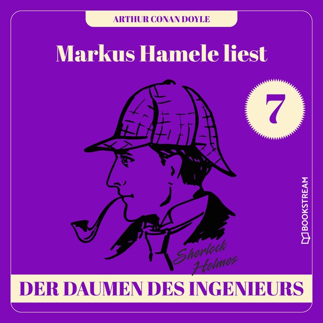 Book cover for Der Daumen des Ingenieurs - Markus Hamele liest Sherlock Holmes, Folge 7 (Ungekürzt)