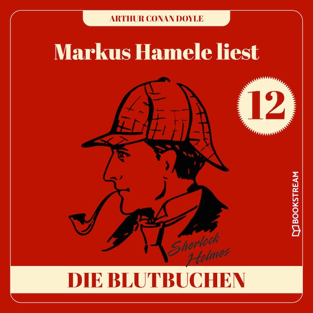 Kirjankansi teokselle Die Blutbuchen - Markus Hamele liest Sherlock Holmes, Folge 12 (Ungekürzt)
