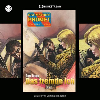 Raumschiff Promet - Von Stern zu Stern, Folge 23: Das fremde Ich als Hörbuch