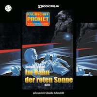 Raumschiff Promet - Von Stern zu Stern, Folge 25: Im Bann der roten Sonne