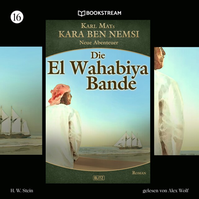 Portada de libro para Die El-Wahabiya-Bande - Kara Ben Nemsi - Neue Abenteuer, Folge 16 (Ungekürzt)