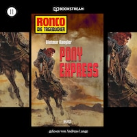 Ronco - Die Tagebücher, Folge 11: Pony Express