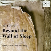 Beyond the Wall of Sleep