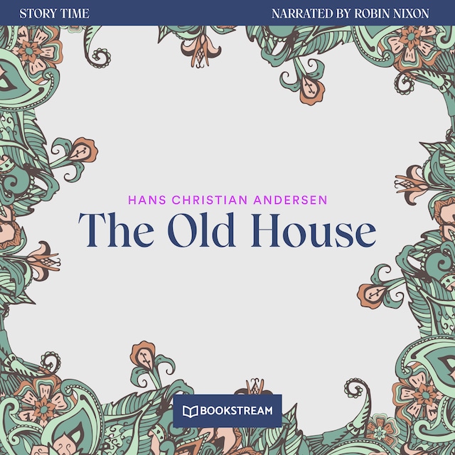 Book cover for The Old House - Story Time, Episode 73 (Unabridged)