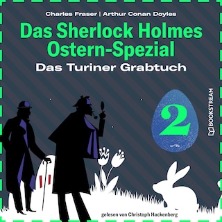 Das Turiner Grabtuch (Das Sherlock Holmes Ostern-Spezial, Folge 2) als Hörbuch