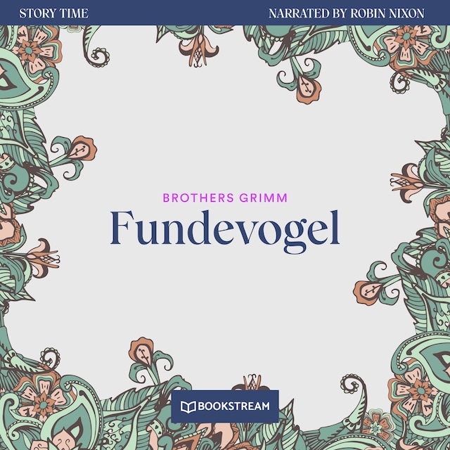 Book cover for Fundevogel - Story Time, Episode 10 (Unabridged)