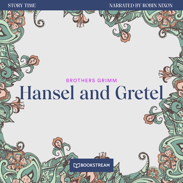 Book cover for Hansel and Gretel - Story Time, Episode 12 (Unabridged)
