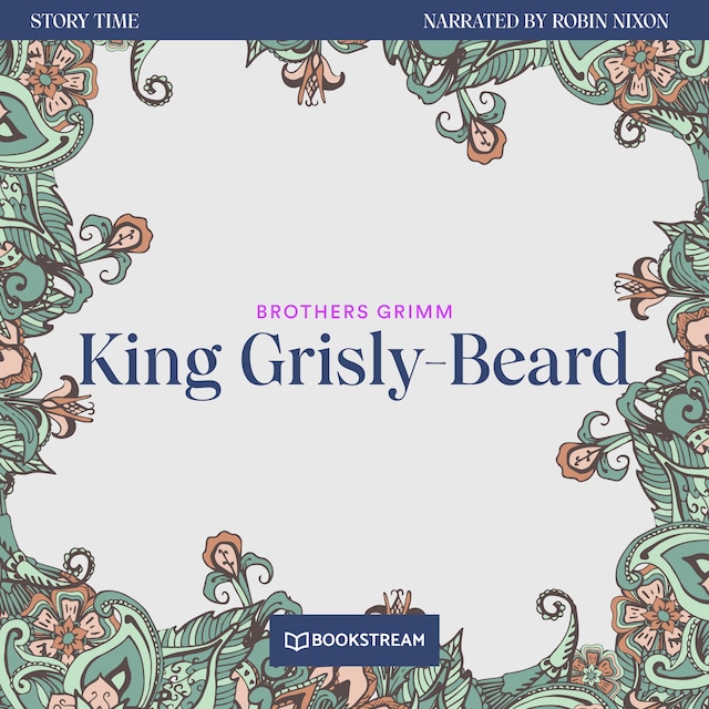 Book cover for King Grisly-Beard - Story Time, Episode 15 (Unabridged)