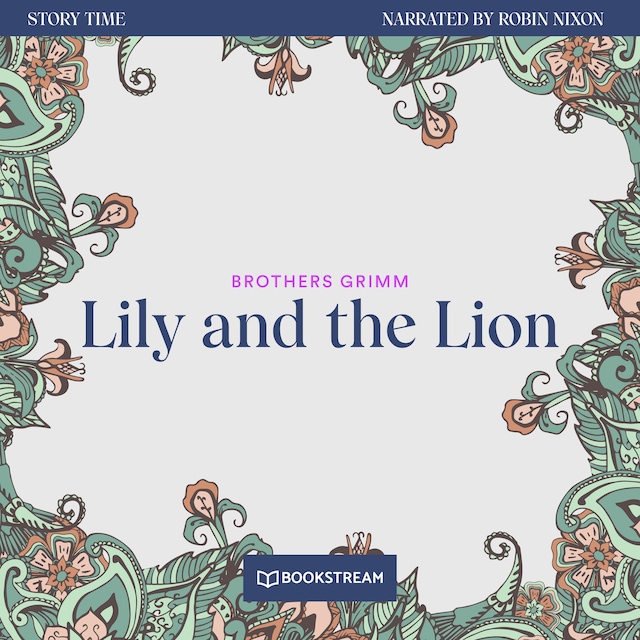 Book cover for Lily and the Lion - Story Time, Episode 16 (Unabridged)
