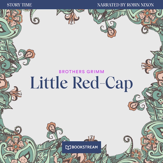 Book cover for Little Red-Cap - Story Time, Episode 17 (Unabridged)