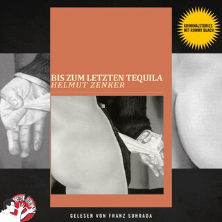 Bis zum letzten Tequila als Hörbuch