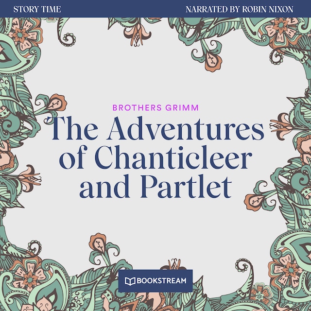 Kirjankansi teokselle The Adventures of Chanticleer and Partlet - Story Time, Episode 25 (Unabridged)