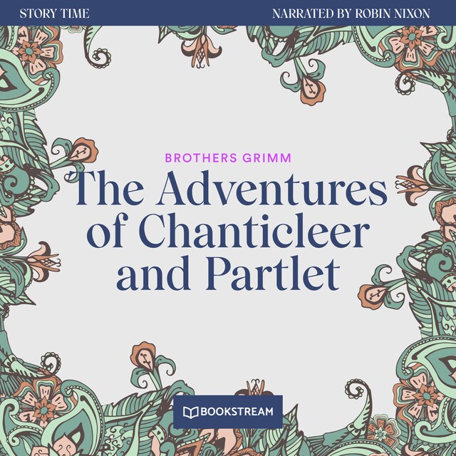 Book cover for The Adventures of Chanticleer and Partlet - Story Time, Episode 25 (Unabridged)