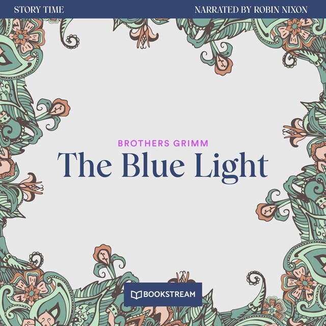 Book cover for The Blue Light - Story Time, Episode 26 (Unabridged)