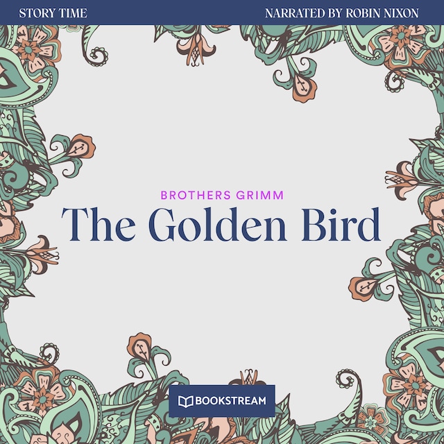 Book cover for The Golden Bird - Story Time, Episode 34 (Unabridged)