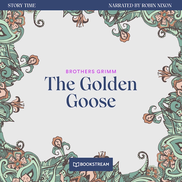 Book cover for The Golden Goose - Story Time, Episode 35 (Unabridged)