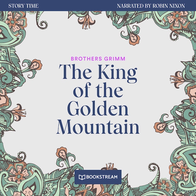 Book cover for The King of the Golden Mountain - Story Time, Episode 38 (Unabridged)