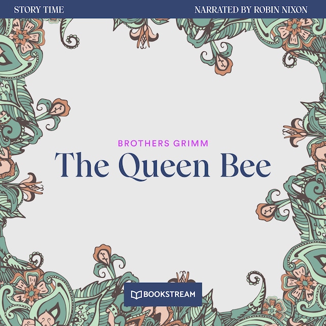 Boekomslag van The Queen Bee - Story Time, Episode 44 (Unabridged)