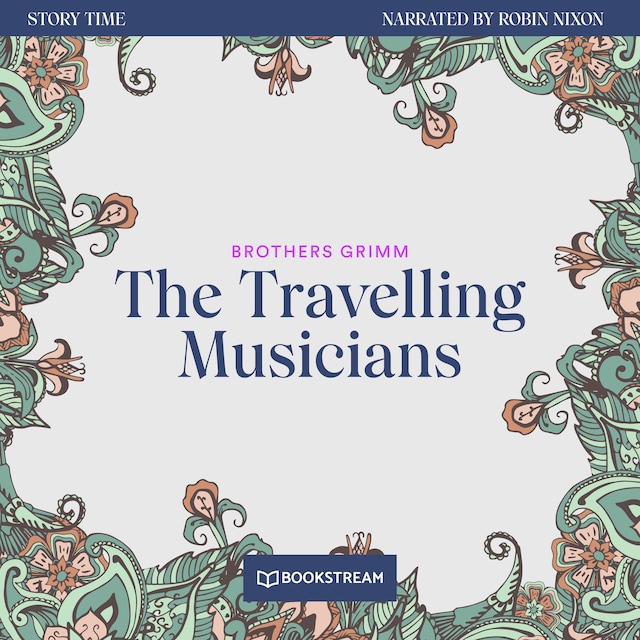 Book cover for The Travelling Musicians - Story Time, Episode 52 (Unabridged)