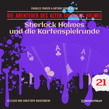 Sherlock Holmes und die Kartenspielrunde - Die Abenteuer des alten Sherlock Holmes, Folge 21 (Ungekürzt) bookCoverFor