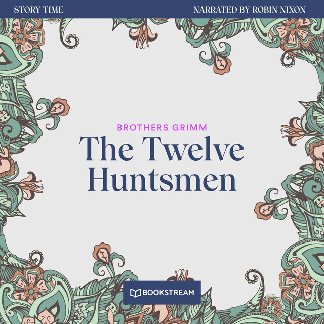 Buchcover für The Twelve Huntsmen - Story Time, Episode 55 (Unabridged)