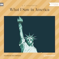 What I Saw in America (Unabridged)