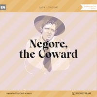 Negore, the Coward (Unabridged)
