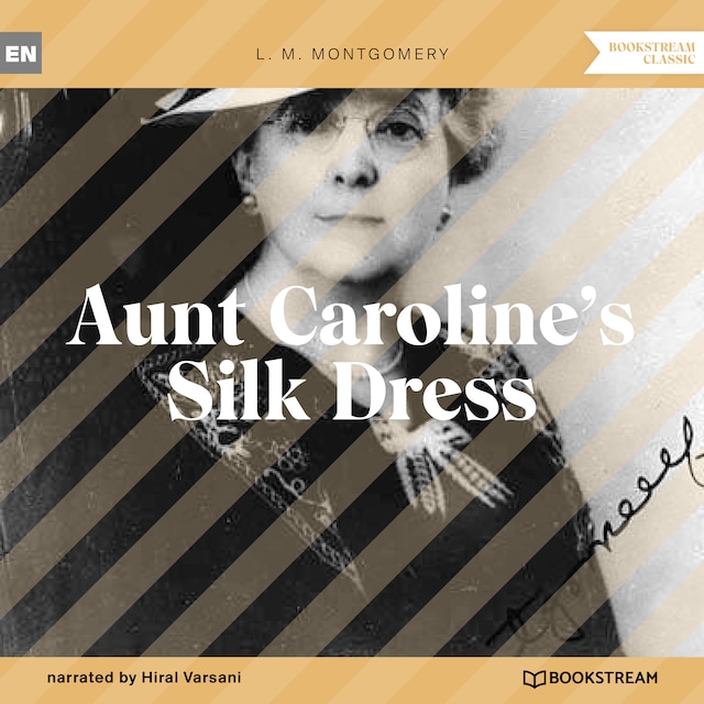 Book cover for Aunt Caroline's Silk Dress (Unabridged)