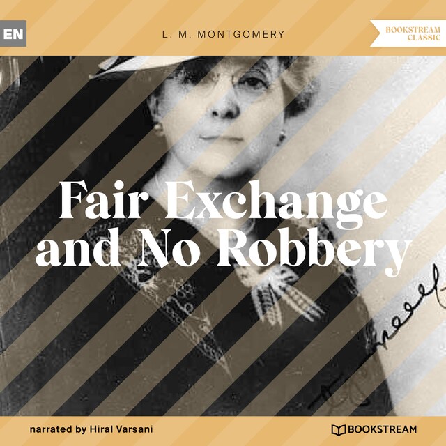 Bokomslag för Fair Exchange and No Robbery (Unabridged)