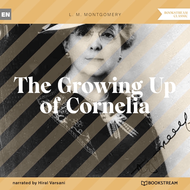 Book cover for The Growing Up of Cornelia (Unabridged)