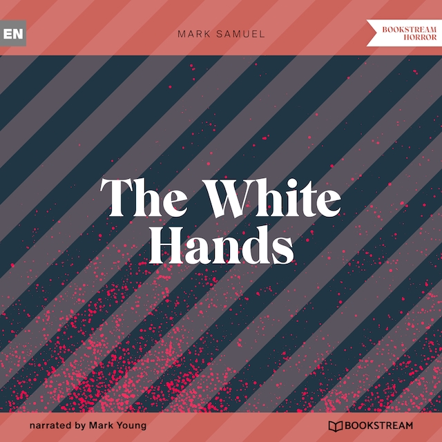 Boekomslag van The White Hands (Unabridged)