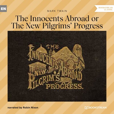 The Innocents Abroad or The New Pilgrims' Progress
