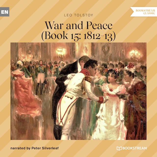 War and Peace - Book 15: 1812-13 (Unabridged)