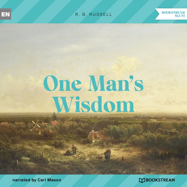 Book cover for One Man's Wisdom (Unabridged)