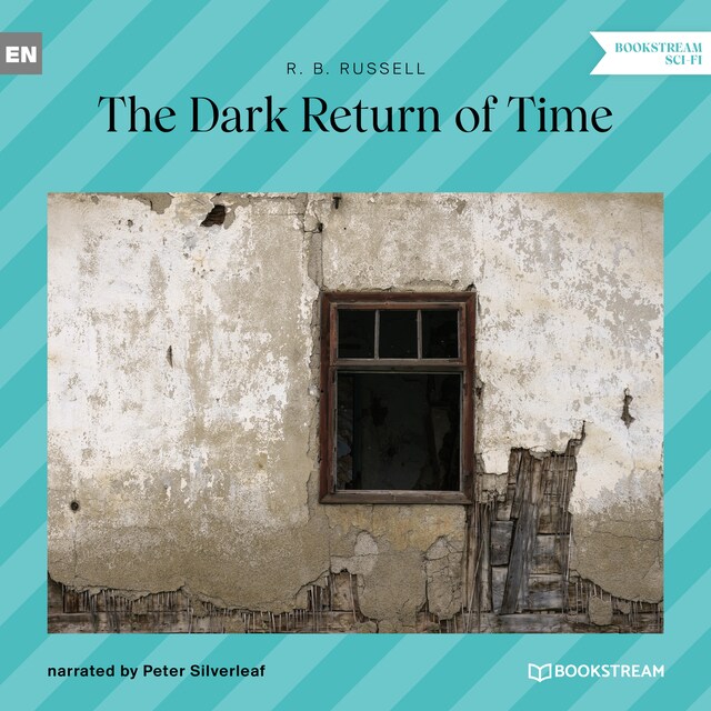 Boekomslag van The Dark Return of Time (Unabridged)