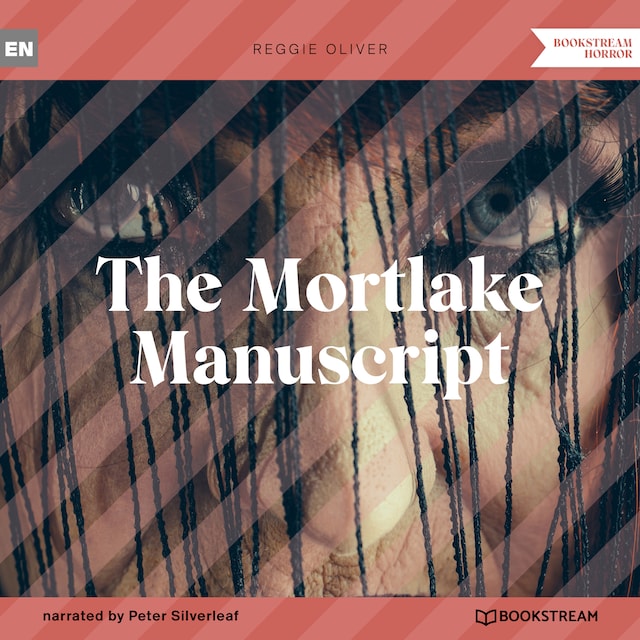 The Mortlake Manuscript (Unabridged)