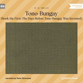 Tono-Bungay - Book the First: The Days Before Tono-Bungay Was Invented (Unabridged) bookCoverFor