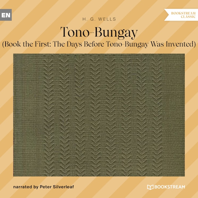 Tono-Bungay - Book the First: The Days Before Tono-Bungay Was Invented (Unabridged)