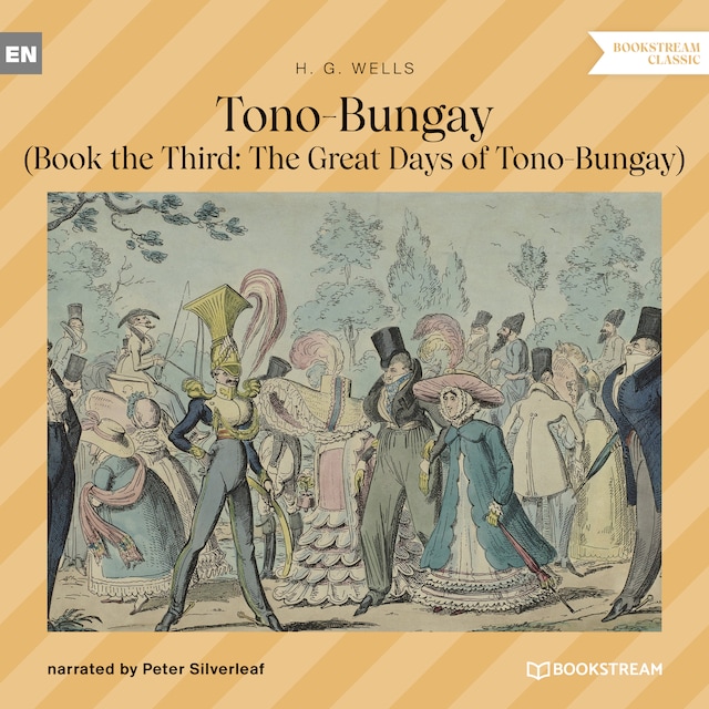 Tono-Bungay - Book the Third: The Great Days of Tono-Bungay (Unabridged)