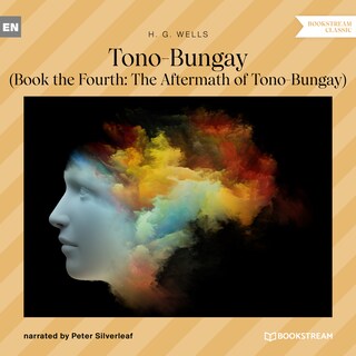 Tono-Bungay - Book the Fourth: The Aftermath of Tono-Bungay (Unabridged) bookCoverFor