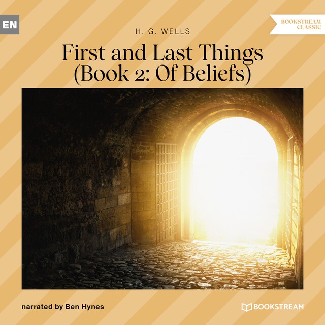 Kirjankansi teokselle First and Last Things - Book 2: Of Beliefs (Unabridged)