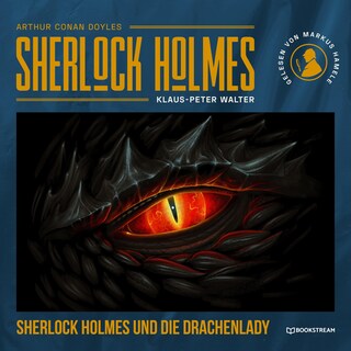 Sherlock Holmes und die Drachenlady als Hörbuch