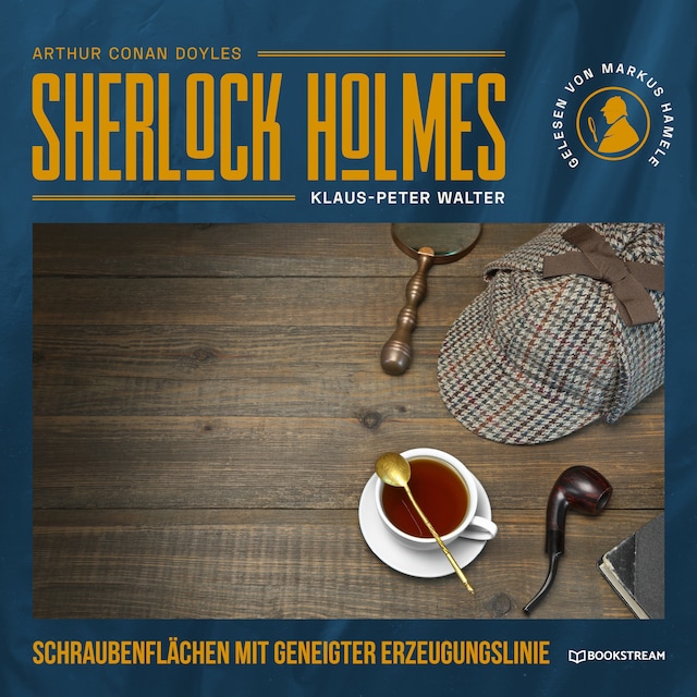 Sherlock Holmes: Schraubenflächen mit geneigter Erzeugungslinie - Eine neue Sherlock Holmes Kriminalgeschichte (Ungekürzt)